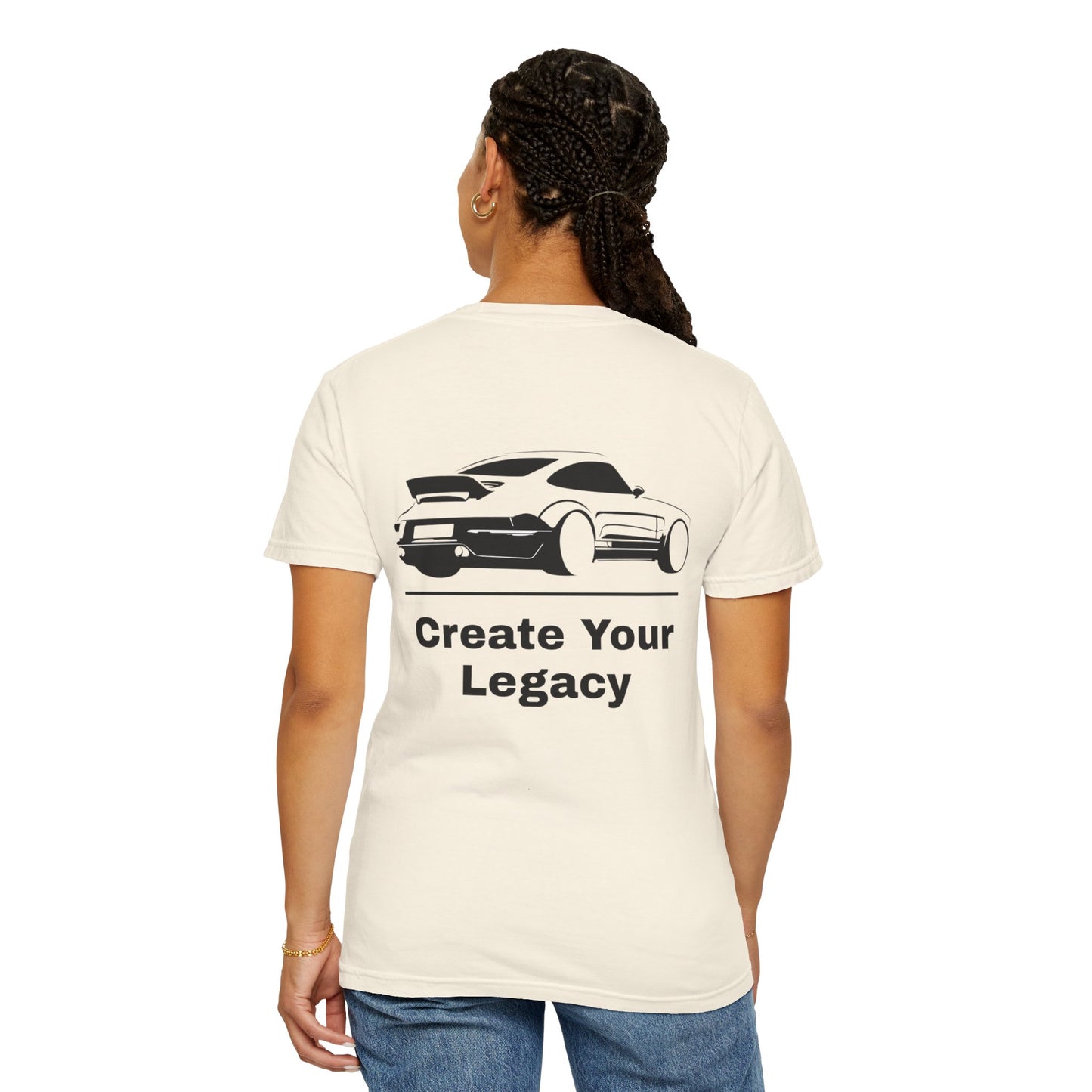 Create Your Legacy Car T-Shirt