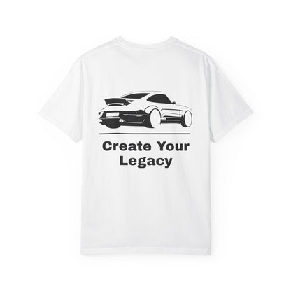 Create Your Legacy Car T-Shirt
