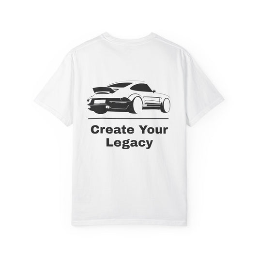 Create Your Legacy Car T-Shirt