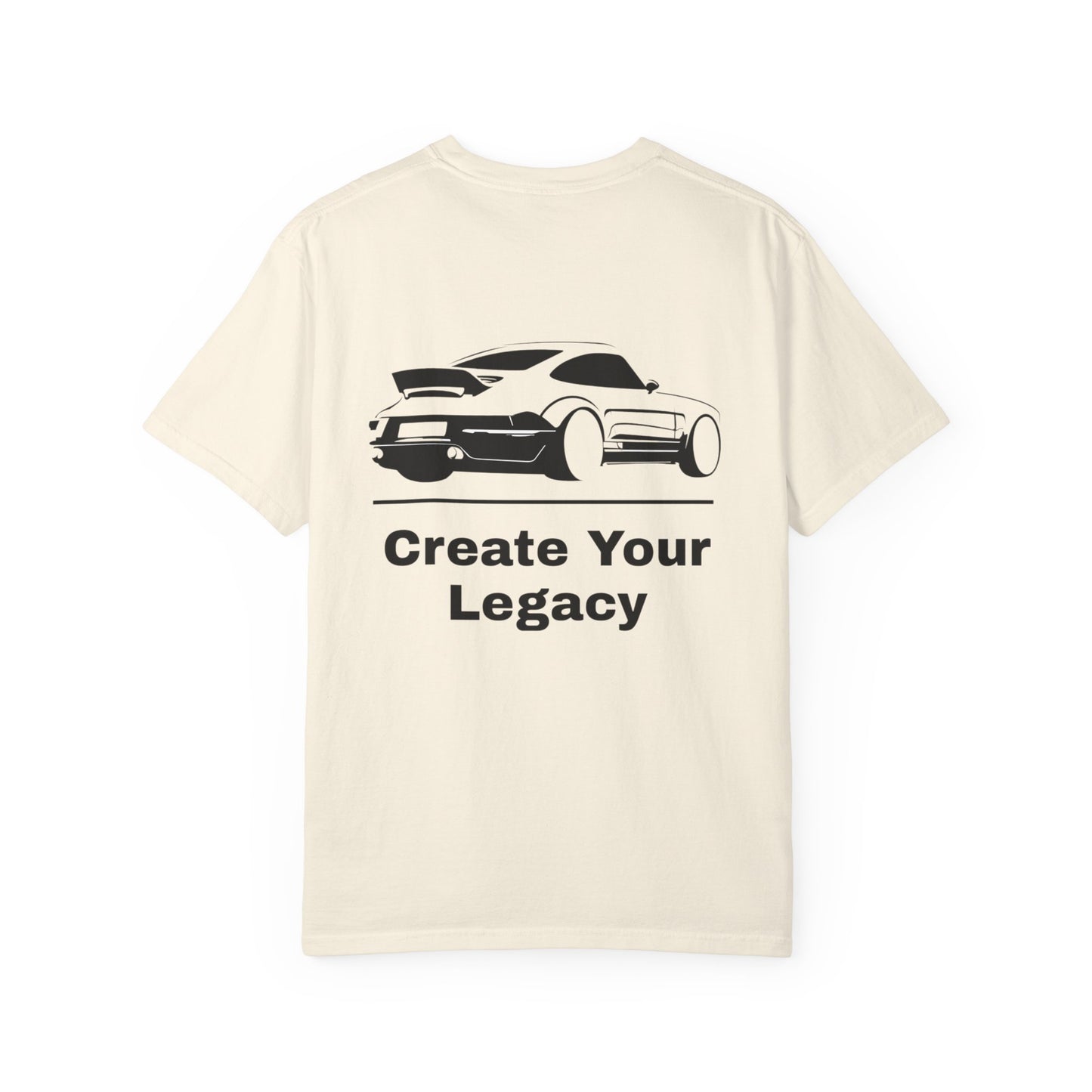 Create Your Legacy Car T-Shirt