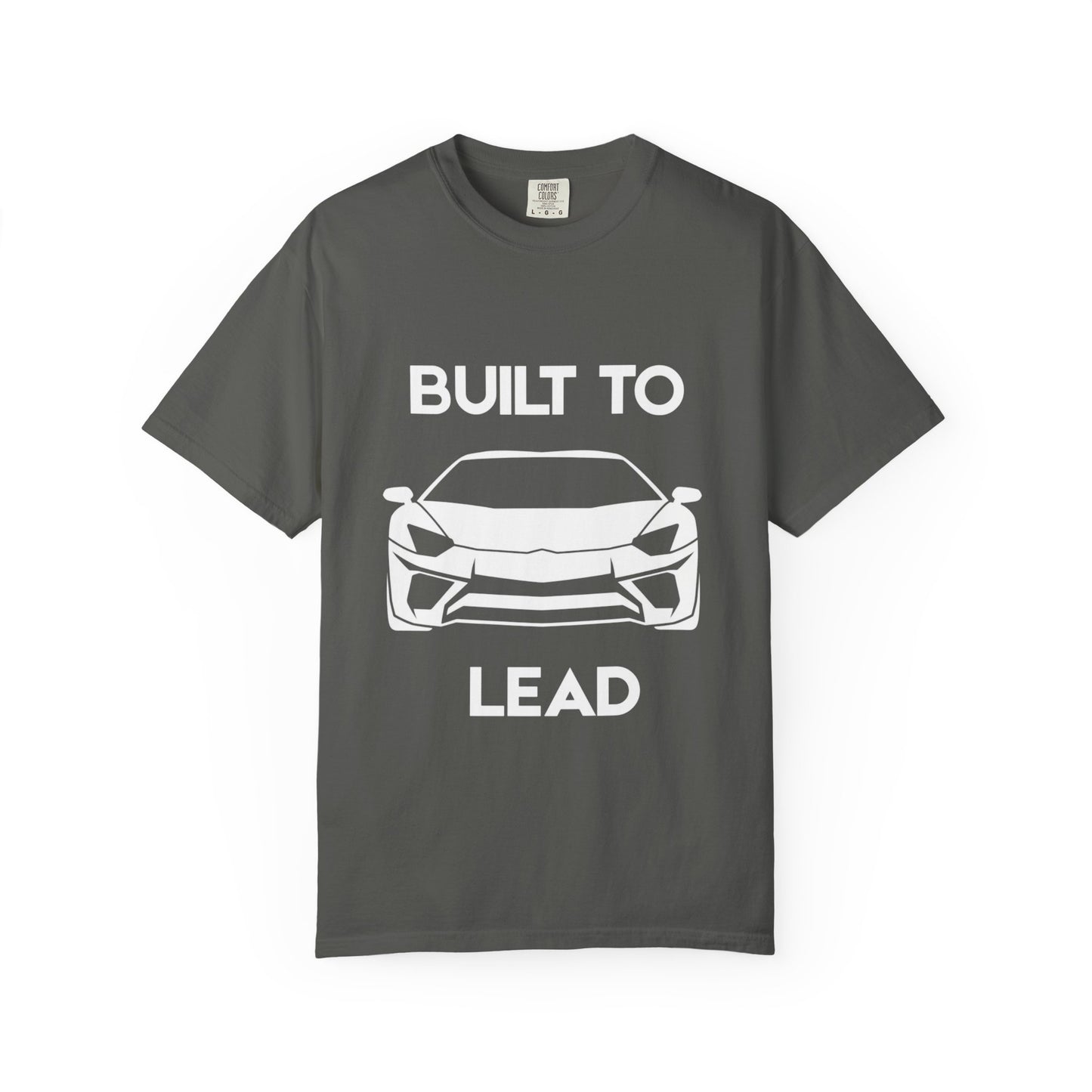 Built to Lead Car T‑Shirt — Create Your Legacy Motivational Tee
