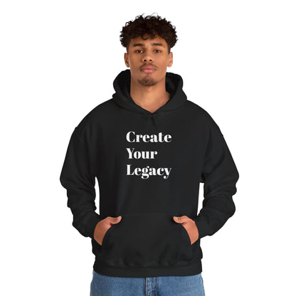 Create Your Legacy Hoodie — Motivational Pullover for Goal-Getters