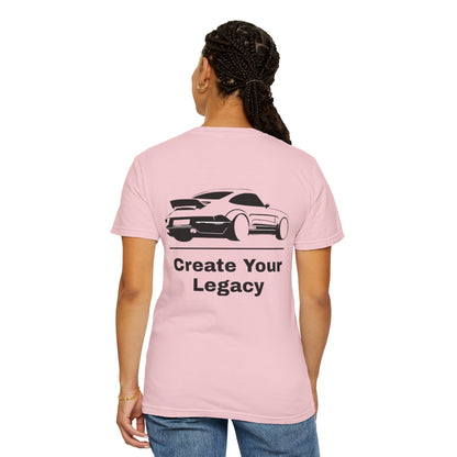 Create Your Legacy Car T-Shirt