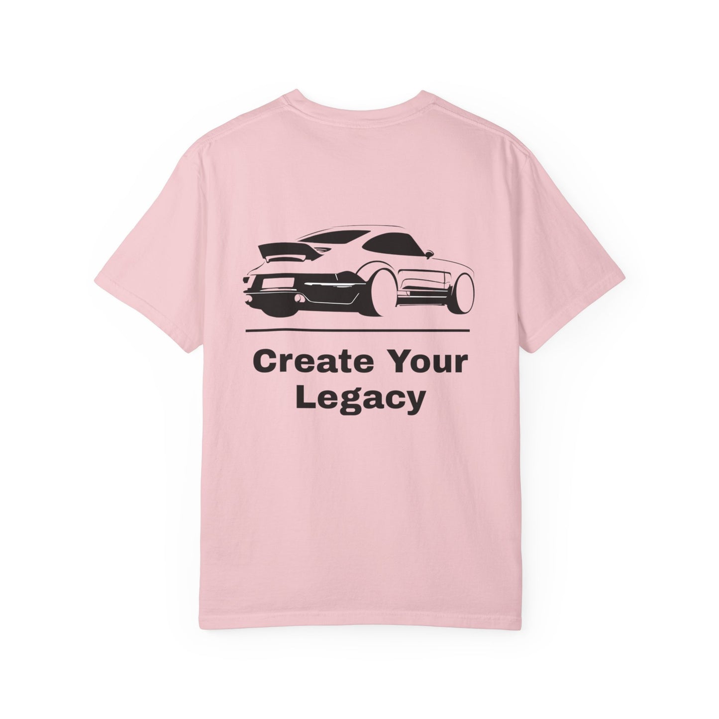 Create Your Legacy Car T-Shirt